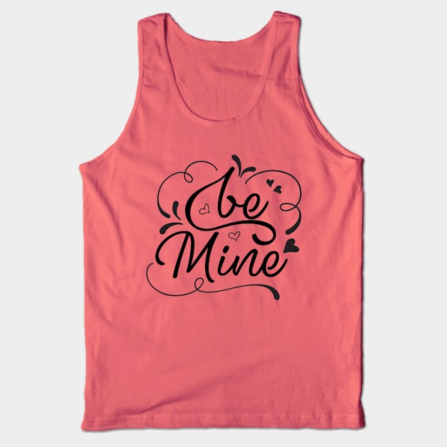 Be Mine Tank Top by TheBlackCatprints